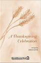 Thanksgiving Celebration SATB choral sheet music cover